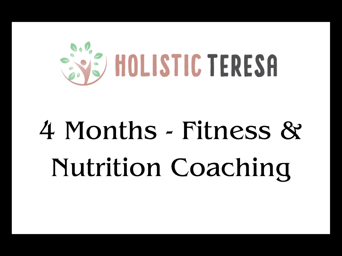 Tier 2 - Fitness and Nutrition Coaching (4 Months)